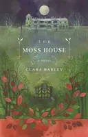 Moss House (Barley Clara)(Paperback / softback)