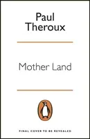 Mother Land (Theroux Paul)(Paperback / softback)