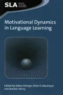 Motivational Dynamics in Language Learning (Dornyei Zoltan)(Paperback)