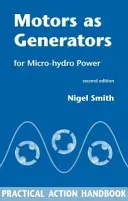 Motors as Generators for Micro-hydro Power (Smith Nigel)(Paperback)