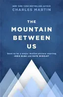 Mountain Between Us - Now a major motion picture starring Idris Elba and Kate Winslet (Martin Charles)(Paperback / softback)