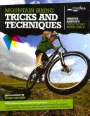 Mountain Biking Tricks and Techniques (Ashton Martyn)(Paperback / softback)