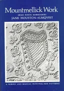 Mountmellick Work: Irish White Embroidery (Almqvist Jane Houston)(Paperback)