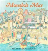 Mousehole Mice (Cartlidge Michelle)(Pevná vazba)