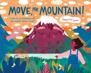 Move, Mr Mountain! (Sanna Francesca)(Pevná vazba)
