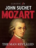 Mozart - The Man Revealed (Suchet John)(Paperback / softback)