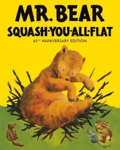 Mr Bear Squash You All Flat (Gipson Morrell)(Pevná vazba)