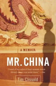 Mr. China: A Memoir (Clissold Tim)(Paperback)
