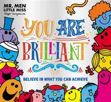 Mr. Men Little Miss: You are Brilliant - Believe in What You Can Achieve (Hargreaves Adam)(Paperback / softback)