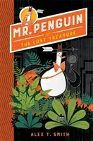 Mr Penguin and the Lost Treasure - Book 1 (Smith Alex T.)(Paperback / softback)