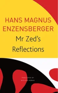 MR Zed's Reflections (Enzensberger Hans Magnus)(Paperback)