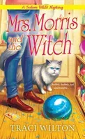 Mrs. Morris and the Witch (Wilton Traci)(Mass Market Paperbound)