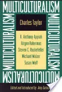 Multiculturalism: Expanded Paperback Edition (Taylor Charles)(Paperback)
