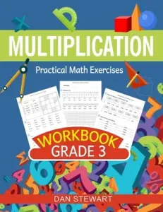 Multiplication Workbook Grade 3: Practical Math Exercises (Stewart Dan)(Paperback)