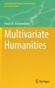 Multivariate Humanities (Kroonenberg Pieter M.)(Pevná vazba)