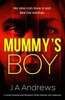 Mummy's Boy (Andrews JA)(Paperback / softback)
