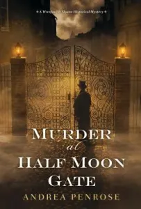 Murder at Half Moon Gate (Penrose Andrea)(Paperback)