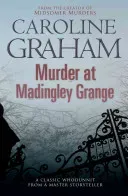 Murder at Madingley Grange - A gripping murder mystery from the creator of the Midsomer Murders series (Graham Caroline)(Paperback / softback)