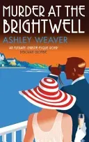 Murder at the Brightwell (Weaver Ashley (Author))(Paperback / softback)