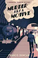 Murder has a Motive (Duncan Francis)(Paperback / softback)