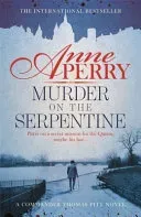 Murder on the Serpentine (Thomas Pitt Mystery, Book 32) - A royal murder mystery from the streets of Victorian London (Perry Anne)(Paperback / softback)