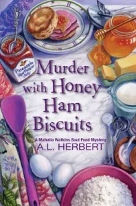 Murder with Honey Ham Biscuits (Herbert A. L.)(Pevná vazba)