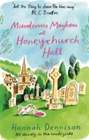 Murderous Mayhem at Honeychurch Hall (Dennison Hannah)(Paperback / softback)