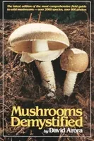 Mushrooms Demystified (Arora David)(Paperback)