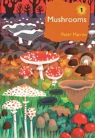 Mushrooms: The Natural and Human World of British Fungi (Marren Peter)(Pevná vazba)