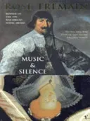Music & Silence (Tremain Rose)(Paperback / softback)