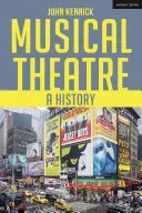 Musical Theatre: A History (Kenrick John)(Paperback)