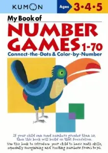 My Book of Number Games, 1-70: Ages 3, 4, 5 (Kumon Publishing)(Paperback)