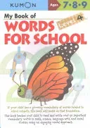 My Book of Words for School: Level 4 (Kumon Publishing)(Paperback)