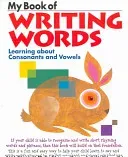 My Book of Writing Words:: Learning about Consonants and Vowels (Kumon Publishing)(Paperback)