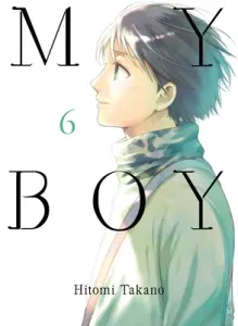 My Boy, Volume 6 (Takano Hitomi)(Paperback)
