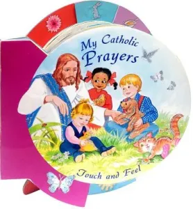My Catholic Prayers Touch and Feel (Catholic Book Publishing Corp)(Board Books)