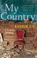 My Country - A Syrian Memoir (Eid Kassem)(Paperback / softback)