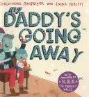 My Daddy's Going Away (MacGregor Christopher)(Paperback / softback)