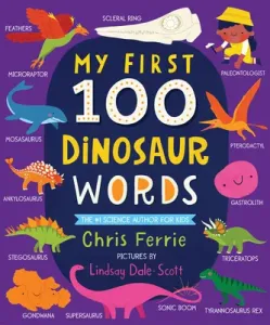 My First 100 Dinosaur Words (Ferrie Chris)(Board Books)