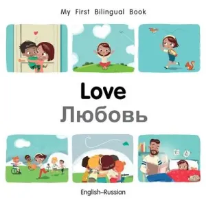 My First Bilingual Book-Love (English-Russian) (Billings Patricia)(Board book)