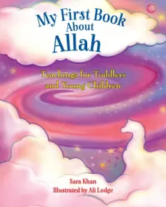 My First Book about Allah (Khan Sara)(Board Books)