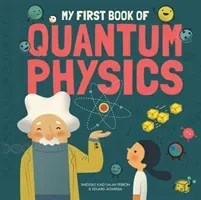 My First Book of Quantum Physics (Ferron Sheddad Kaid-Salah)(Pevná vazba)