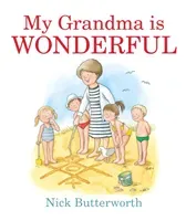 My Grandma Is Wonderful (Butterworth Nick)(Board book)