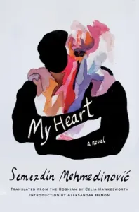 My Heart (Mehmedinovic Semezdin)(Pevná vazba)