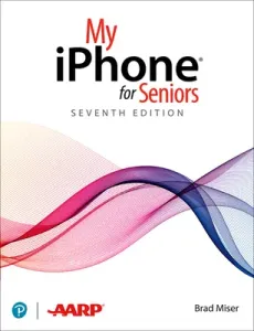 My iPhone for Seniors (Covers All iPhone Running IOS 14, Including the New Series 12 Family) (Miser Brad)(Paperback)
