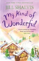 My Kind of Wonderful - An undeniably fun romantic read! (Shalvis Jill (Author))(Paperback / softback)