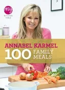 My Kitchen Table: 100 Family Meals (Karmel Annabel)(Paperback / softback)
