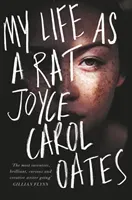 My Life as a Rat (Oates Joyce Carol)(Paperback / softback)