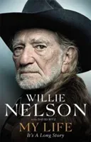 My Life: It's a Long Story (Nelson Willie)(Paperback / softback)