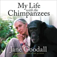 My Life with the Chimpanzees (Goodall Jane)(Compact Disc)